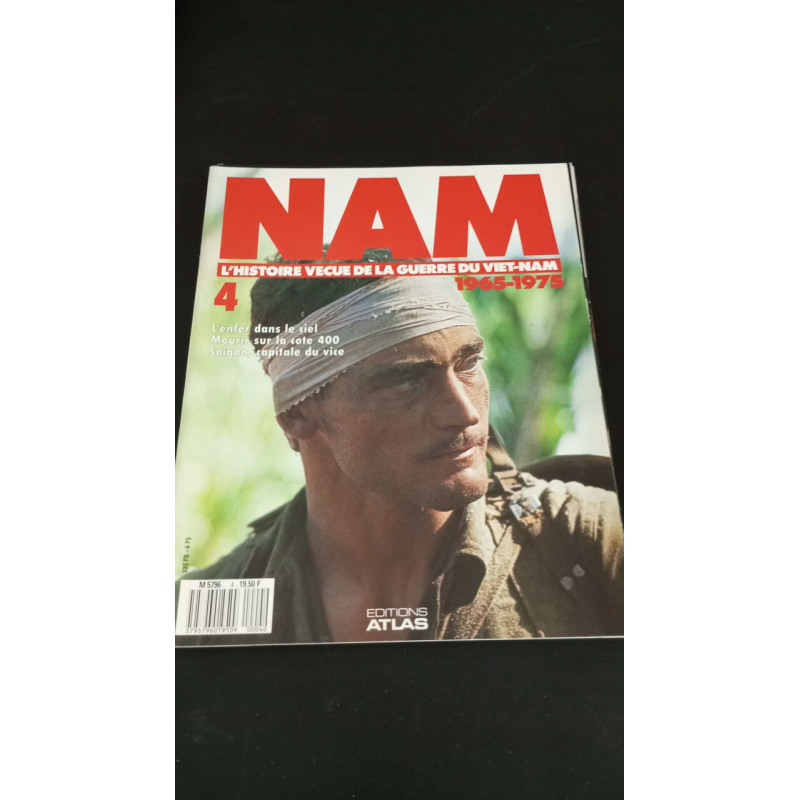 Nam l'histoire vécue de la guerre du viet-nam 1965-1975 Nº4