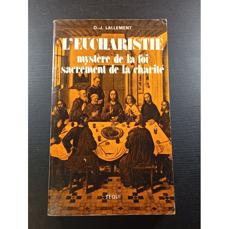 L'eucharistie mystère de foi
