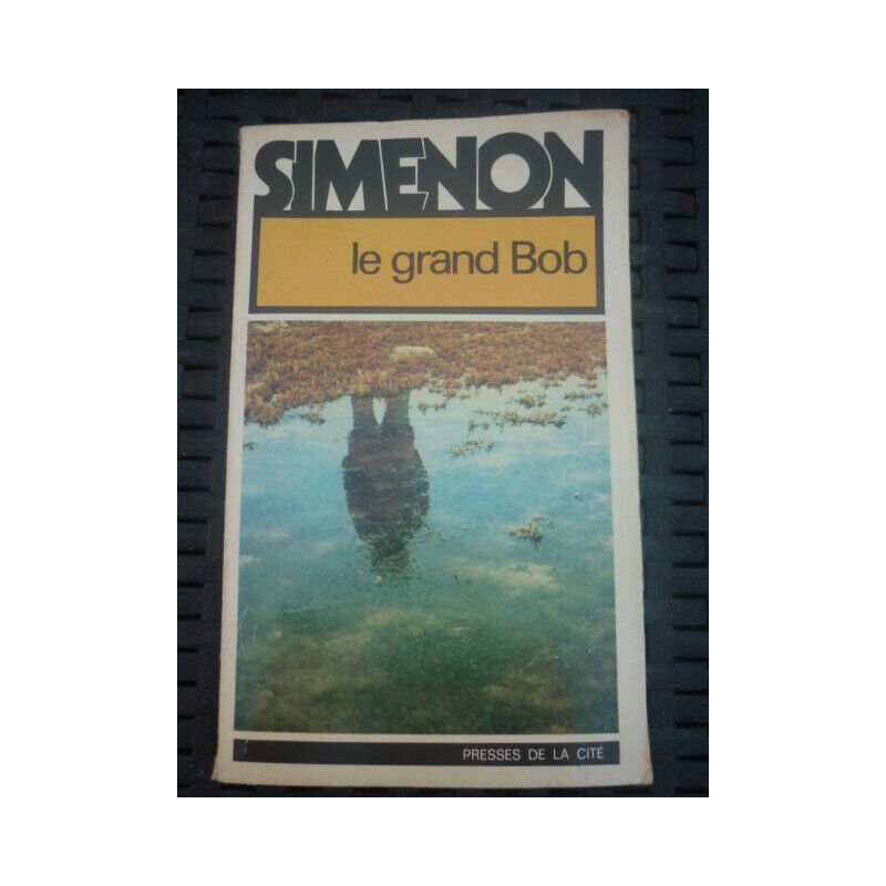 le grand Bob PRESSES DE LA cite