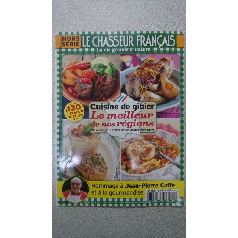 Le Chasseur Français - Cuisine : Le meilleur de nos régions