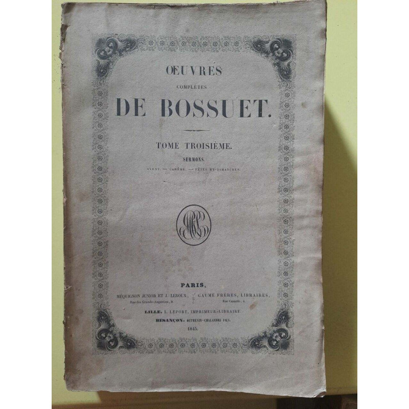 Œuvres Complètes de Bossuet Tome 3 L. Lefort 1845