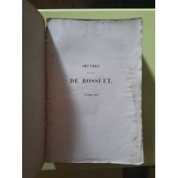 Œuvres Complètes de Bossuet Tome 3 L. Lefort 1845