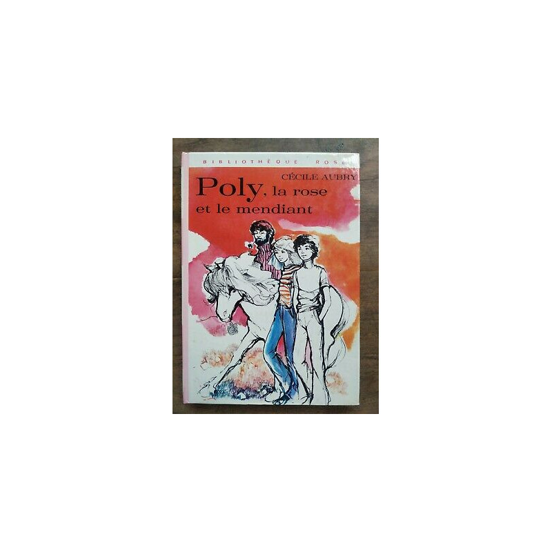 poly la rose et le mendiant Bibliothèque rose
