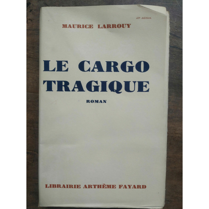 Le cargo tragique Arthème fayard