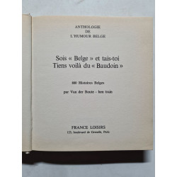 Sois « Belge » et tais-toi Tiens voilà du « Baudoin »