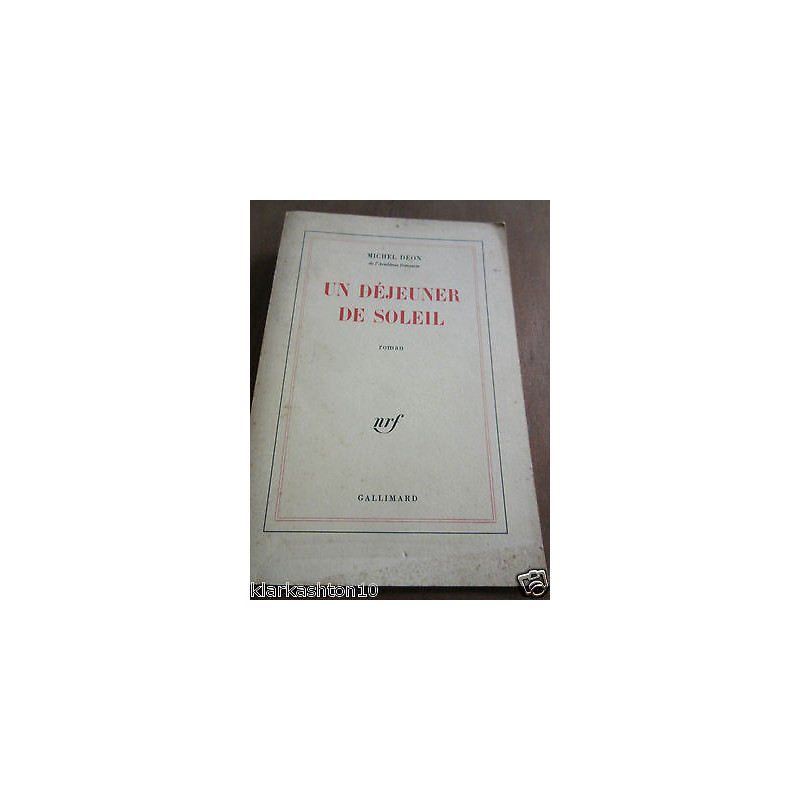Michel déon un déjeuner au soleilgallimard