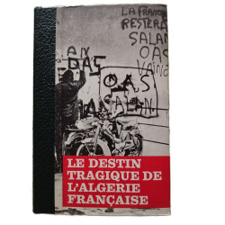 Le destin tragique de l'Algerie Française