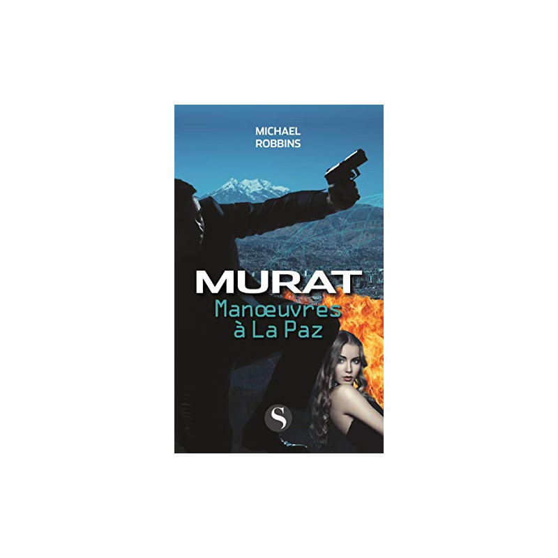 Manoeuvres à la Paz: Murat Manoeuvres à la Paz: Murat