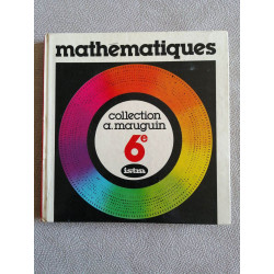 Mathématiques Collection a. mauguin 6e