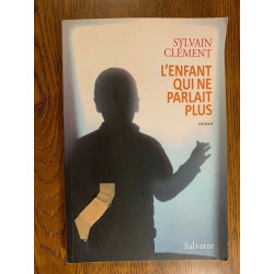 Sylvain clément L'enfant qui ne parlait plus