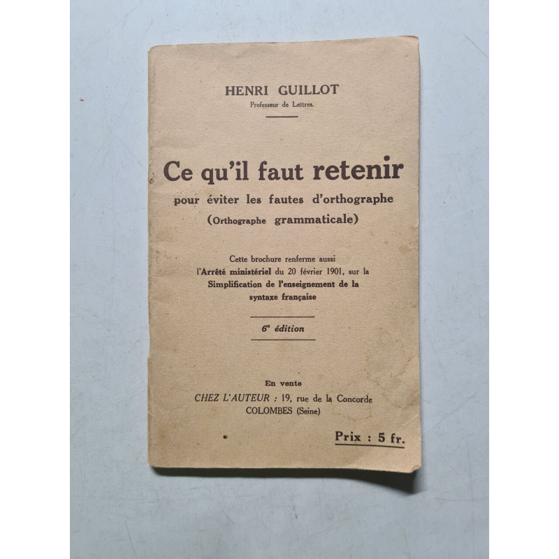 Ce qu'il faut retenir pour éviter les fautes d'orthographe... Ce qu'il faut retenir pour éviter les fautes d'orthographe...