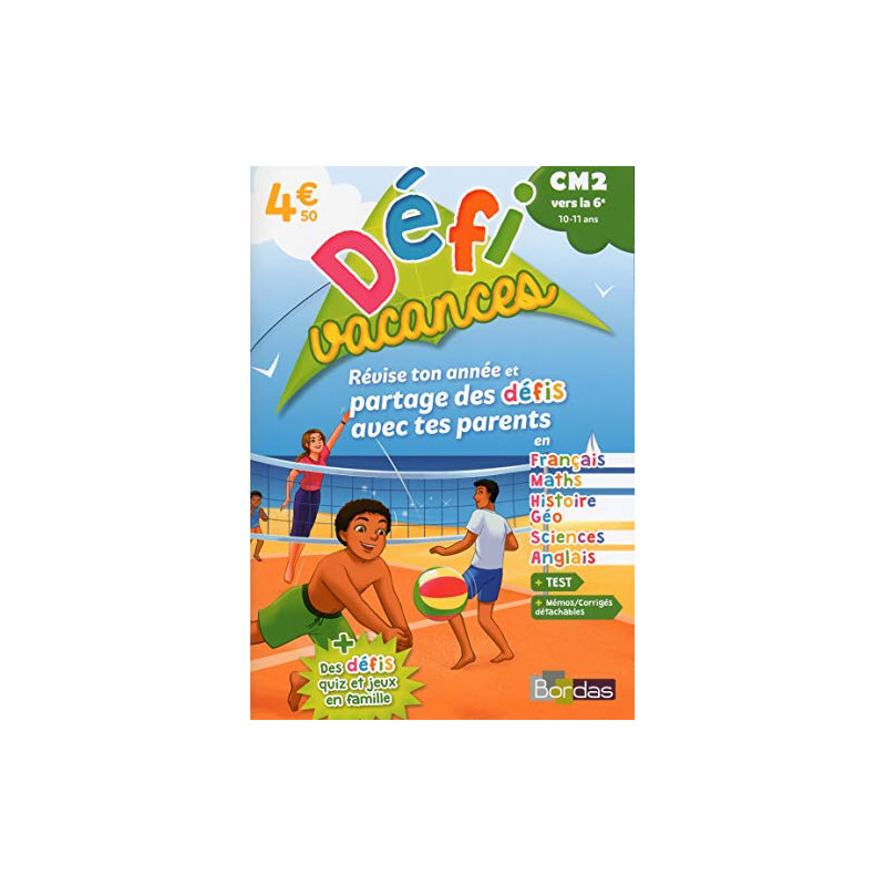 DéfiVacances CM2 vers 6e- Cahier de vacances DéfiVacances CM2 vers 6e- Cahier de vacances