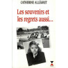 Les Souvenirs Et Les Regrets Aussi