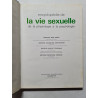 Encyclopédie de la VIE SEXUELLE de la physiologie à la psychologie...