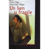 UN LIEN SI FRAGILE