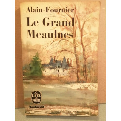 alain fournier Le Grand Meaulnes
