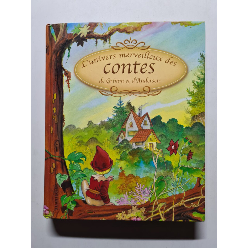 L'univers merveilleux des contes de Grimm et d'Andersen