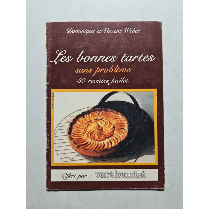 Les bonnes tartes sans problème 50 recettes faciles