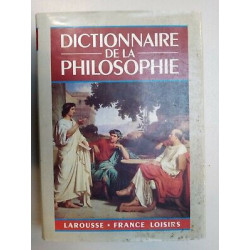 Dictionnaire de la philosophie laroussefrance loisirs