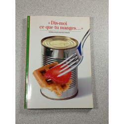 Dis-moi ce que tu manges