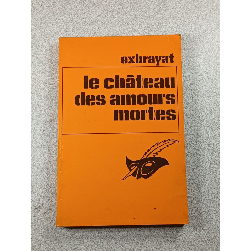 Le château des amours mortes
