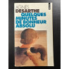 Quelques Minutes De Bonheur Absolu