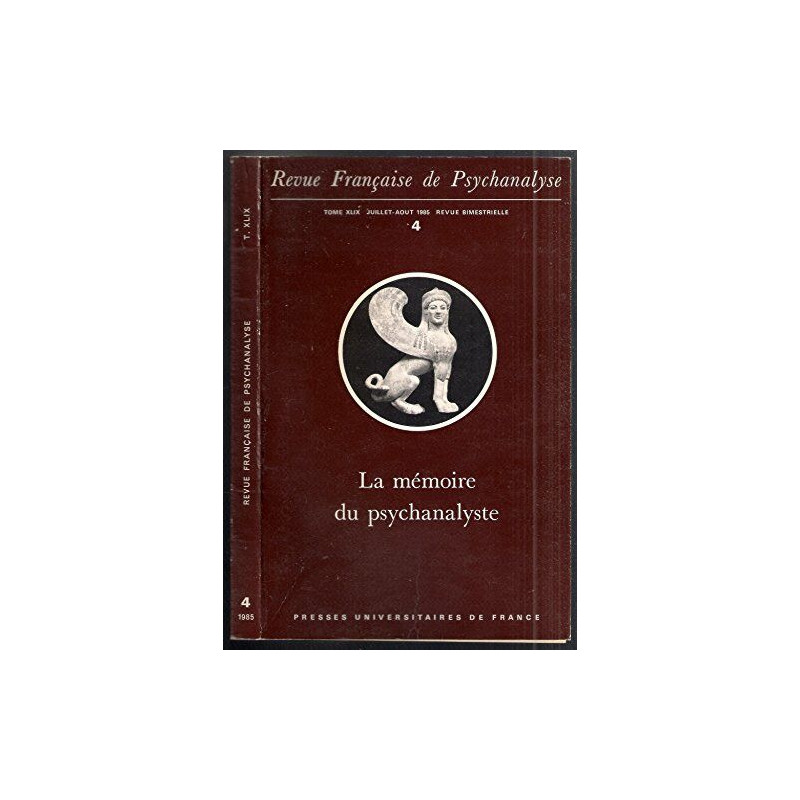 REVUE FRANCAISE DE PSYCHANALYSE TOME 49 NUMERO 1 1985