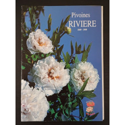 Pivoines Rivière 1849-1999