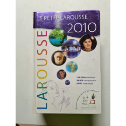 Le Petit Larousse illustré: Edition 2010 anniversaire de la...
