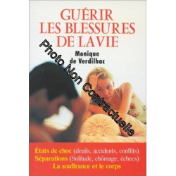 Guérir les blessures de la vie