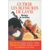 Guérir les blessures de la vie