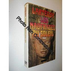 Les naufragés du soleil / Lartéguy Jean / Réf: 26840