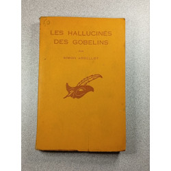 Les hallucinés des gobelins