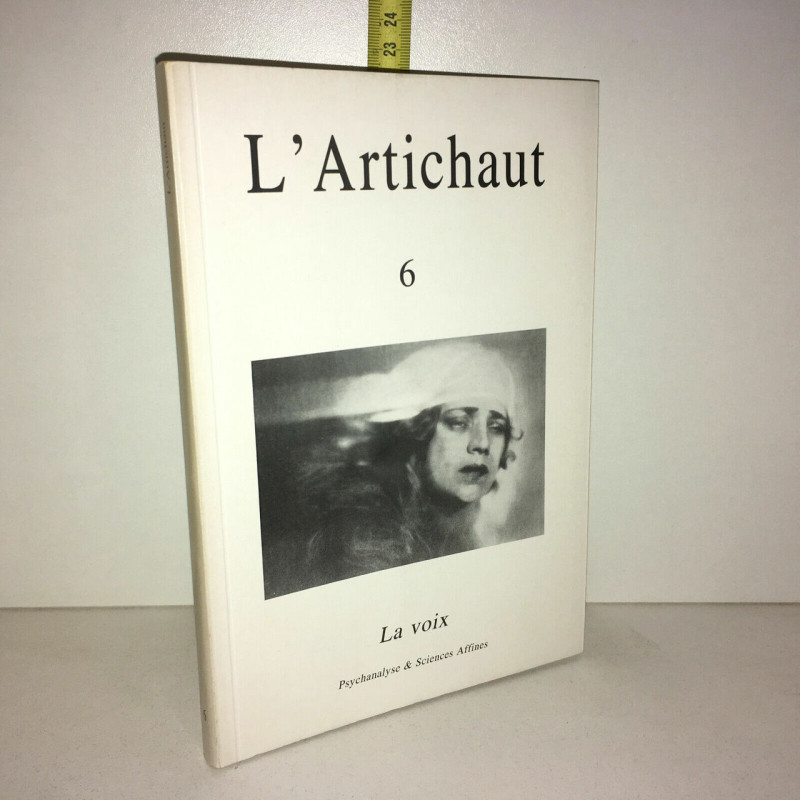 L'ARTICHAUT n 6 La voix éd Istra 1989 Psychanalyse Sciences
