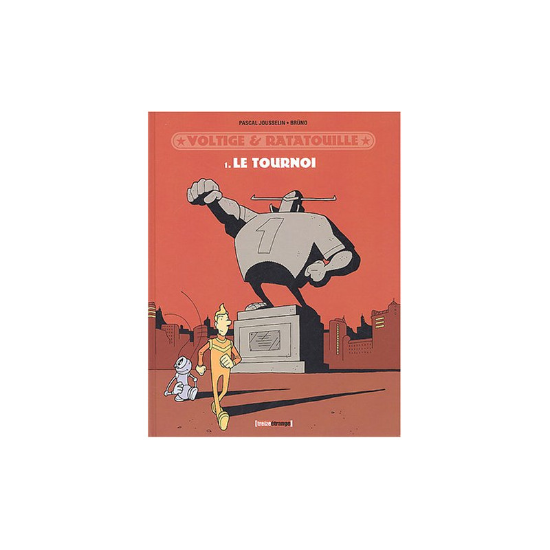Voltige et Ratatouille tome 1 : Le Tournoi Voltige et Ratatouille tome 1 : Le Tournoi