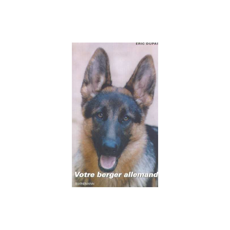 Votre berger allemand Votre berger allemand