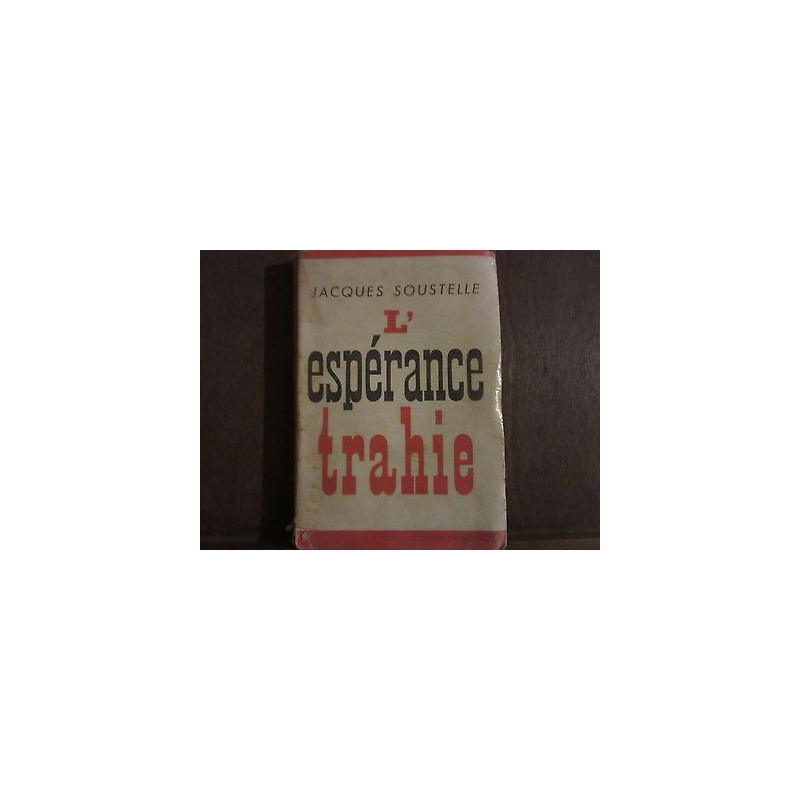 L'espérance trahie