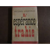 L'espérance trahie