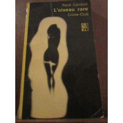 cambon l'oiseau rare crime club n227