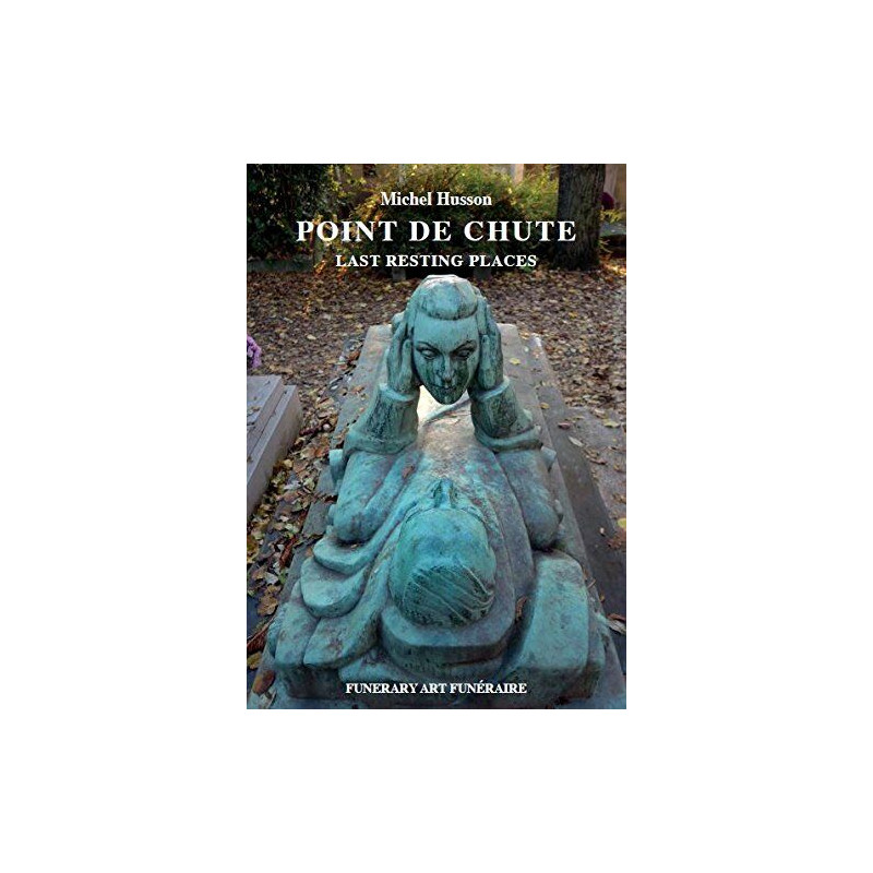 Point de chute - Last resting places