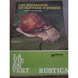 Henry chevallier les escargots un élevage d'avenir