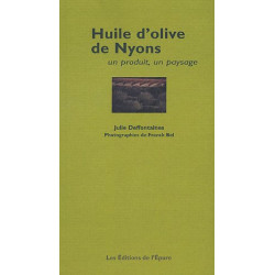 Huile d'olive de Nyons : Un produit un paysage
