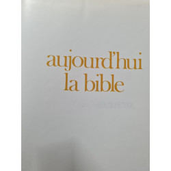 Aujourd'hui la Bible ancien testament tome deuxieme
