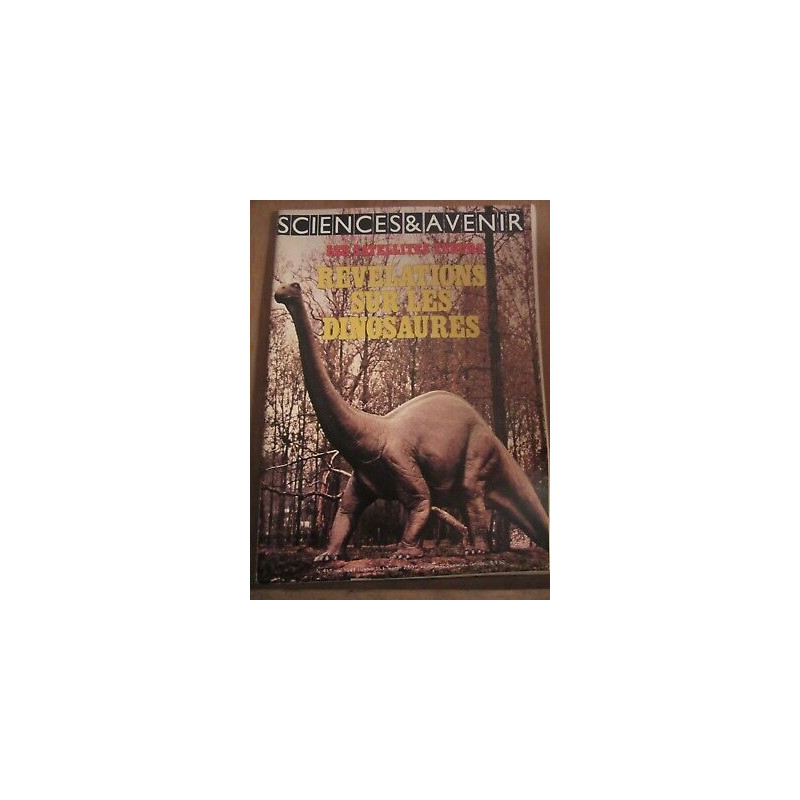 Sciences Avenir n411 mai 1981 Révélations sur les dinosaures