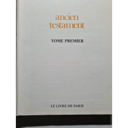 La Bible tome premier ancian testament