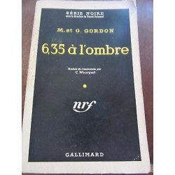 M. et G. Gordon 6 35 à l'ombre Gallimard Série Noire N484