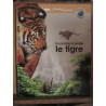 Un roi dans la jungle le tigre