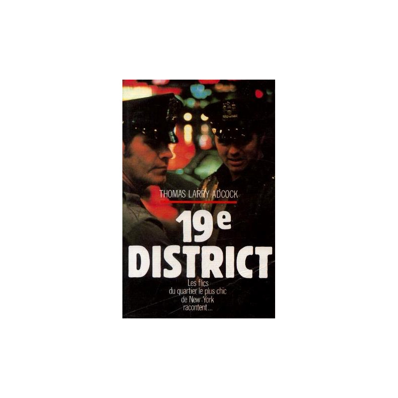 19e district les flics des beaux quartiers de new-york parlent