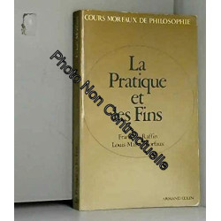 LA PRATIQUE ET LES FINS