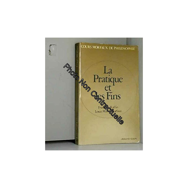 LA PRATIQUE ET LES FINS